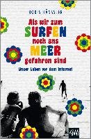 Als wir zum Surfen noch ans Meer gefahren sind - Hanßler Boris