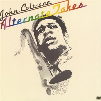 Alternate Takes - John Coltrane