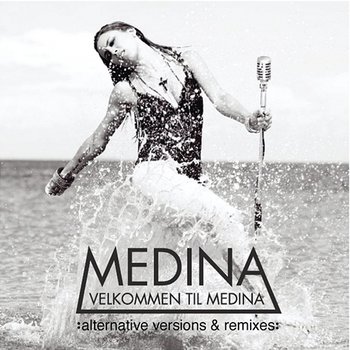 Alternative Versions & Remixes - Medina