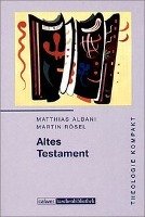 Altes Testament - Albani Matthias, Rosel Martin