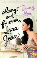 Always and Forever, Lara Jean - Han Jenny