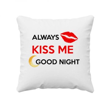 Always kiss me good night - poduszka prezent na Walentynki - Koszulkowy