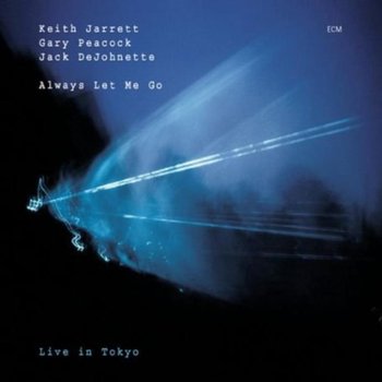 Always Let Me Go: Live in Tokyo - Jarrett Keith