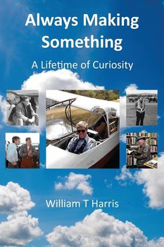 Always Making Something - Harris William T.