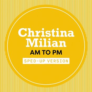 AM To PM - Christina Milian