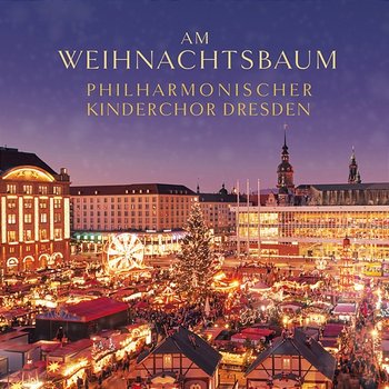 Am Weihnachtsbaum - Philharmonischer Kinderchor Dresden