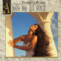 Amada Mas Que Nunca Daniela Romo