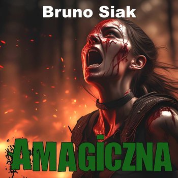 Amagiczna - Bruno Siak