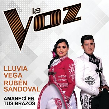 Amanecí En Tus Brazos - Lluvia Vega, Rubén Sandoval