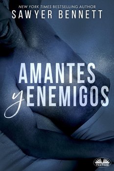 Amantes Y Enemigos - Bennett Sawyer