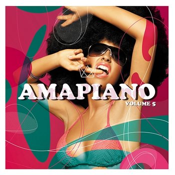 AmaPiano Volume 5 - Various Artists