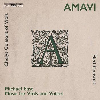 Amavi Music For Viols And Voices - Chelys Consort of Viols