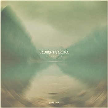 Amazed - Laurent Sakura