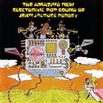 Amazing Electronic Pop Sound Of - Jean Jacques Perrey
