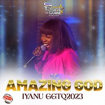 Amazing God (#GGTQ2023) - Iyanu & Eezee Global