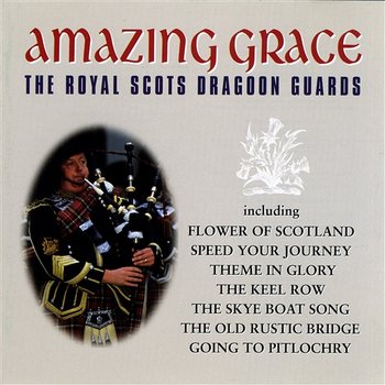 Amazing Grace - Royal Scots Dragoon Guards