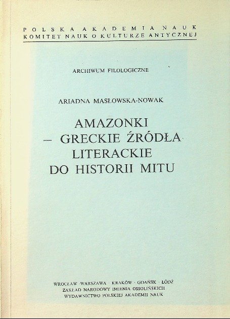 Amazonki - greckie źródła literackie do historii mitu - W opisie ...