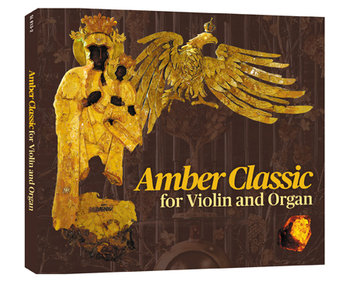 Amber Classic for Violin and Organ - Walewska Natalia, Perucki Roman