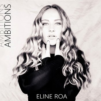 Ambitions - Eline Roa