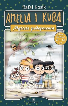 Amelia i Kuba. Mgliste podejrzenia - Kosik Rafał
