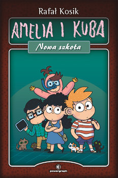 Amelia i Kuba. Nowa szkoła - Kosik Rafał