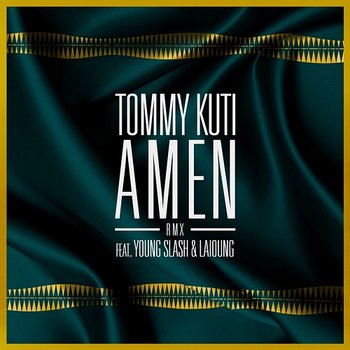 Amen - Tommy Kuti feat. Young Slash, Laïoung