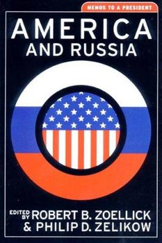 America & Russia - Zelikow Philip
