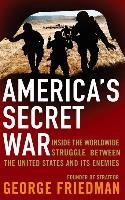 America's Secret War Friedman George