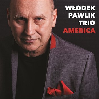 America - Włodek Pawlik Trio