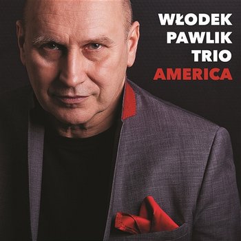 America - Włodek Pawlik Trio