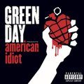 American Idiot&nbsp;-&nbsp;Green Day