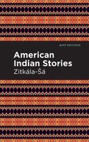 American Indian Stories Zitkala-Sa