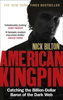 American Kingpin Bilton Nick
