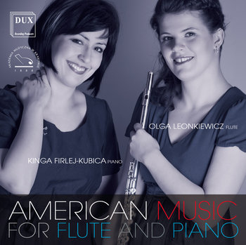 American Music For Flute And Piano - Leonkiewicz Olga, Firlej-Kubica Kinga