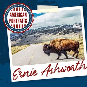 American Portraits: Ernie Ashworth - Ernie Ashworth