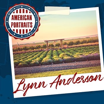 American Portraits: Lynn Anderson - Lynn Anderson