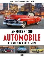 Amerikanische Automobile der 50er und 60er Jahre - Langworth Richard M., Poole Chris, Flammang James R.