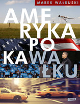 Ameryka po kawałku Wałkuski Marek