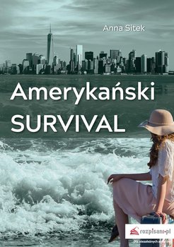 Amerykański survival - Sitek Anna