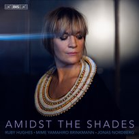Amidst The Shades Hughes Ruby, Nordberg Jonas, Brinkmann Mime Yamahiro