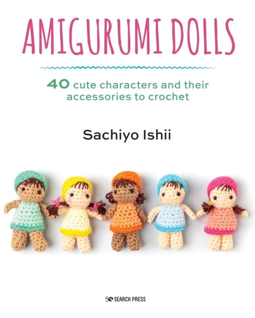 Zoomigurumi 10: 15 Cute Amigurumi Patterns by 12 Great Designers