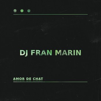 Amor De Chat - Dj Fran Marin