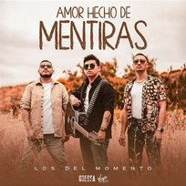 Amor Hecho De Mentiras Los Del Momento