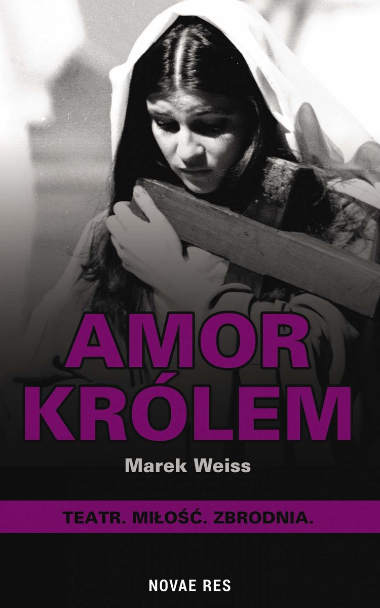 Amor Królem. Teatr, miłość, zbrodnia - ebook mobi