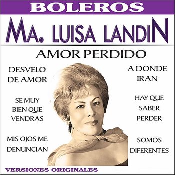 Amor Perdido - Ma. Luisa Landin