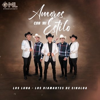 Amores Con Mi Estilo - Los Luna, Los Diamantes De Sinaloa