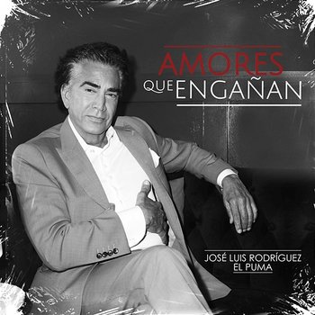 Amores Que Engañan - José Luis Rodríguez