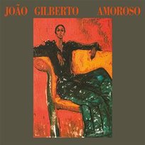 Amoroso Gilberto Joao