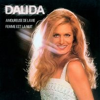 Amoureuse de la vie - Femme est la nuit Dalida