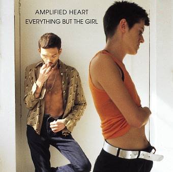 Amplified Heart - Everything but the Girl